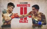 Emanuel Navarrete vs. Oscar Valdez II